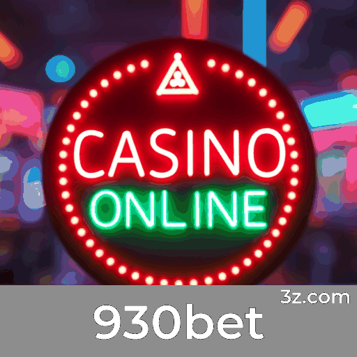 930bet: Seu Cassino Online Confiável e Seguro